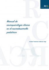 Manual de neuropsicología clínica en el neurodesarrollo pediátrico